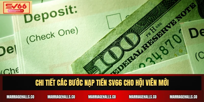 Chi tiết các bước nạp tiền SV66 cho hội viên mới