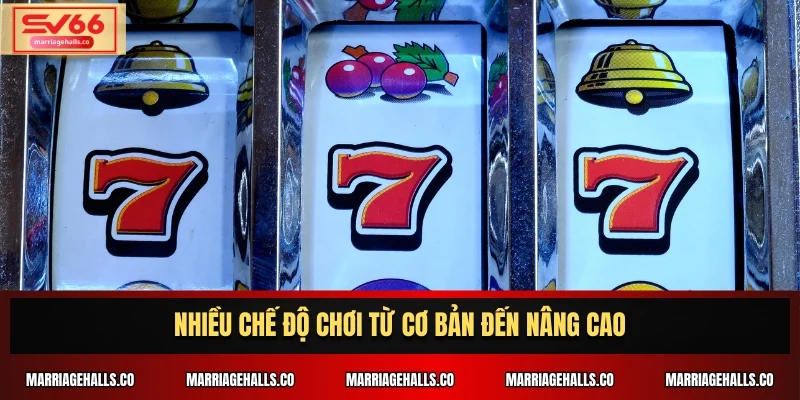 Nhiều chế độ chơi từ cơ bản đến nâng cao